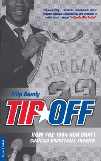 tip-off,how the 1984 nba draft changed basketball forever (en Inglés)