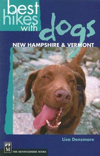 best hikes with dogs,new hampshire & vermont