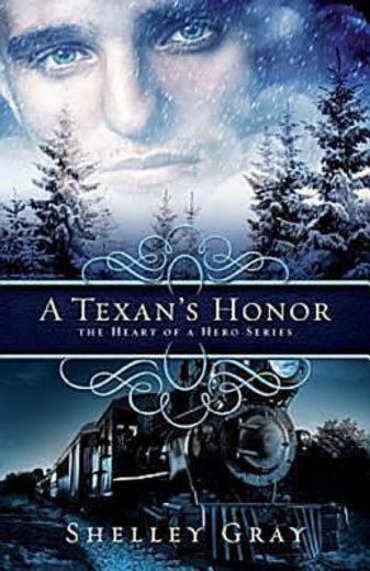a texan ` s honor: the heart of a hero book #2 (en Inglés)