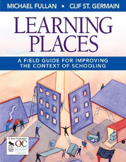 learning places,a field guide for improving the context of schooling