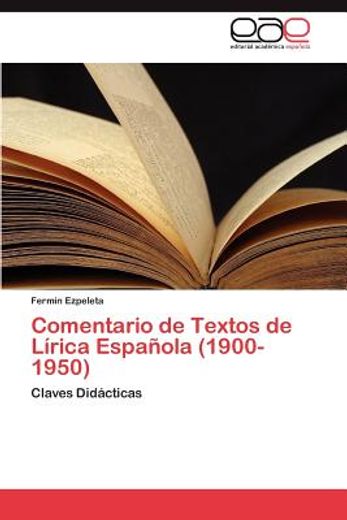 comentario de textos de l rica espa ola (1900-1950) (in Spanish)