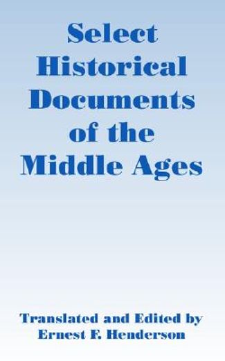 select historical documents of the middle ages