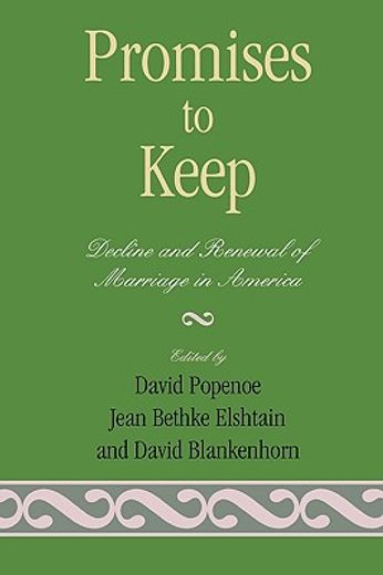 promises to keep,decline and renewal of marriage in america