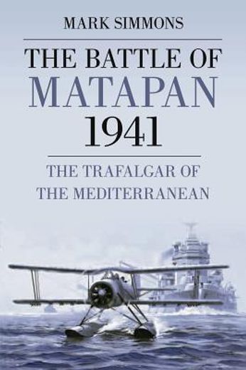 the battle of matapan 1941,the trafalgar of the mediterranean