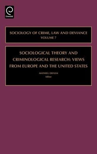 sociological theory and criminological research,views from europe and the united states