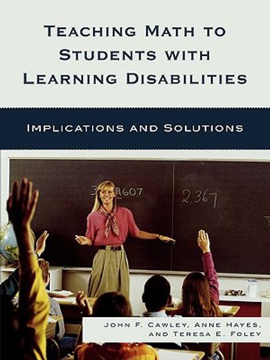 teaching math to students with learning disabilities,implications and solutions