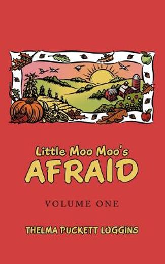 little moo moo`s afraid