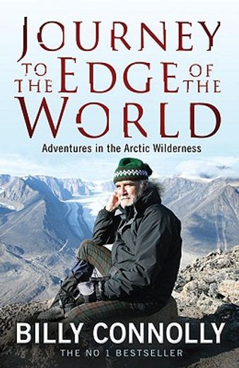 journey to the edge of the world,adventures in the artic wilderness