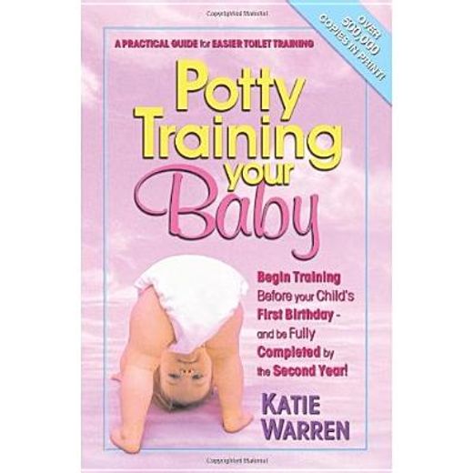 potty training your baby,a practical guide for easier toilet training