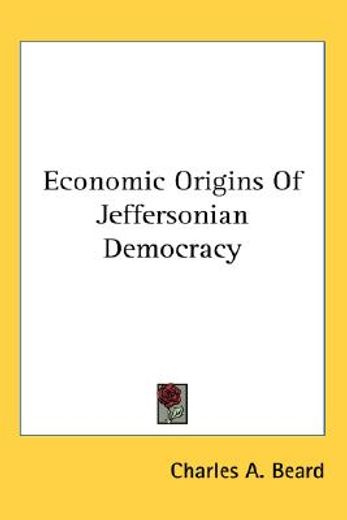 economic origins of jeffersonian democracy
