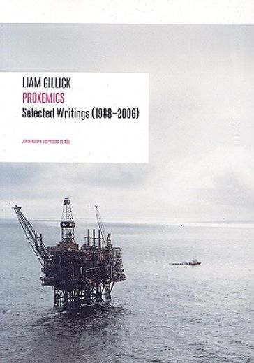 liam gillick,proxemics selected essays, 1988-2004