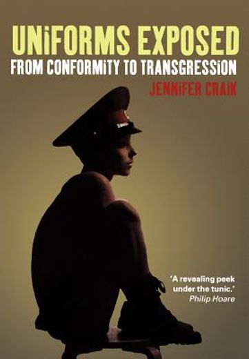 uniforms exposed:from conformity to tran (in English)