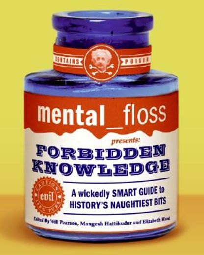 mental floss presents forbidden knowledge (en Inglés)