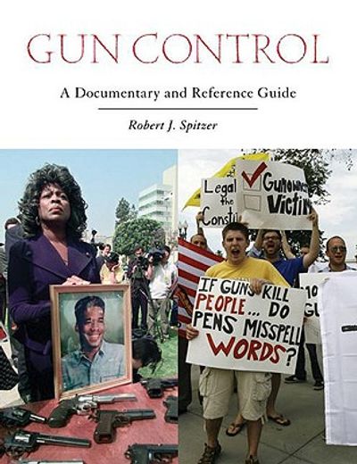 gun control,a documentary and reference guide