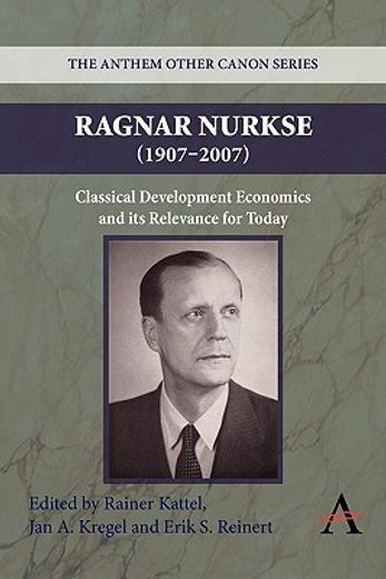 ragnar nurkse (1907-2007) (en Inglés)