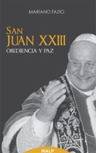 San Juan XXIII: Obediencia Y Paz