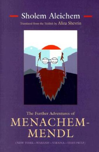 the further adventures of menachem-mendl,(new york--warsaw--vienna--yehupetz) (en Inglés)