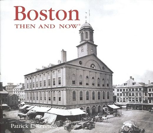 boston then & now