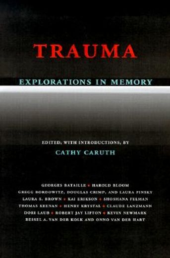 trauma,explorations in memory