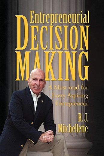 entrepreneurial decision making,a must-read for every aspiring entrepreneur