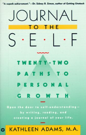 journal to the self,22 paths to personal growth (in English)