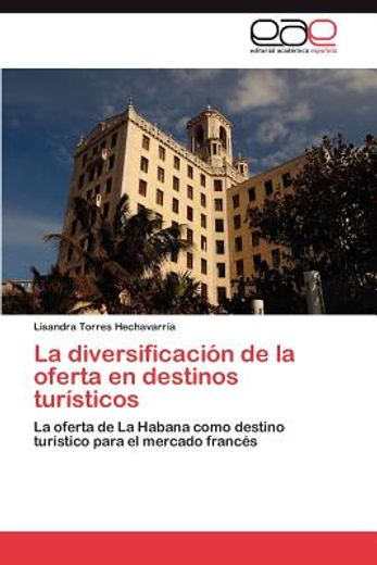 la diversificaci n de la oferta en destinos tur sticos (in Spanish)