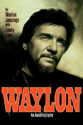 waylon,an autobiography (en Inglés)
