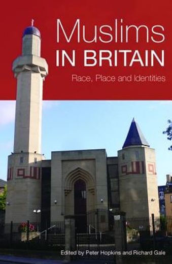 muslims in britain,race, place and identities