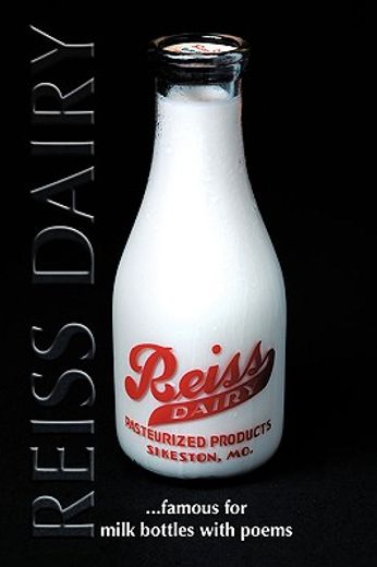 reiss dairy,famous for milk bottles with poems