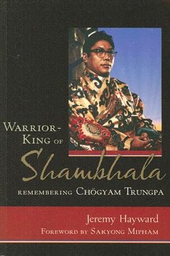 warrior king of shambhala,remembering chogyam trungpa