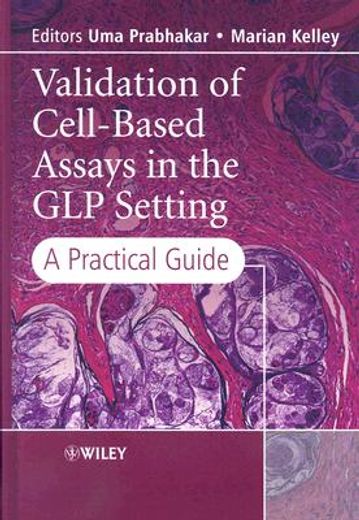 validation of cell-based assays in the glp setting,a practical guide