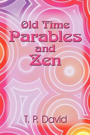 old time parables and zen,peeks at enlightenment