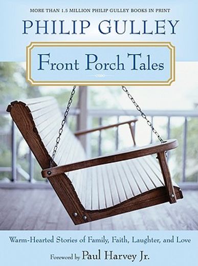 front porch tales,warm-hearted stories of family, faith, laughter and love (en Inglés)