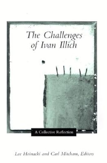 the challenges of ivan illich,a collective reflection