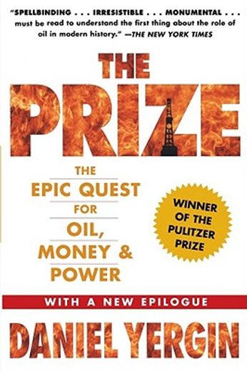 the prize,the epic quest for oil, money & power