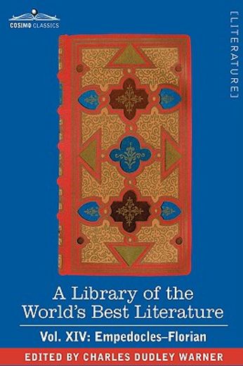 a library of the world"s best literature - ancient and modern - vol. xiv (forty-five volumes); emped