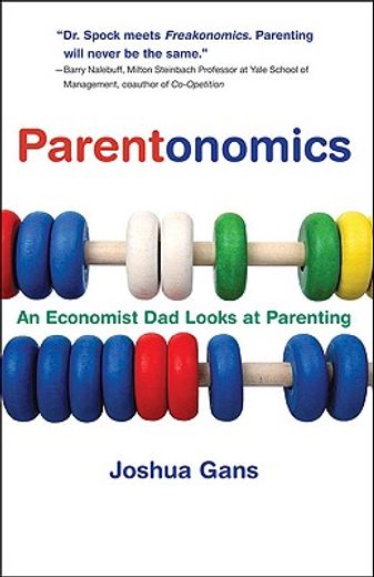 parentonomics,an economist dad looks at parenting (in English)