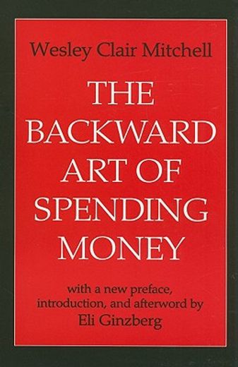 the backward art of spending money