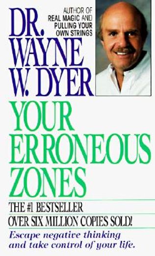 your erroneous zones