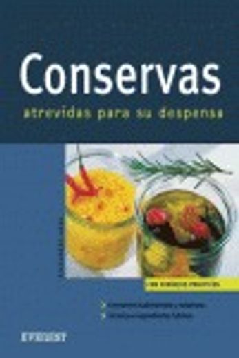 conservas atrevidas para su despensa (in Spanish)