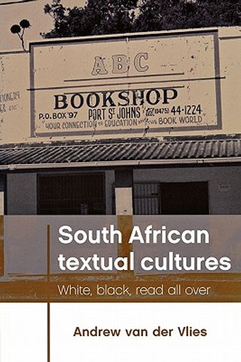 south african textual cultures,white, black, read all over