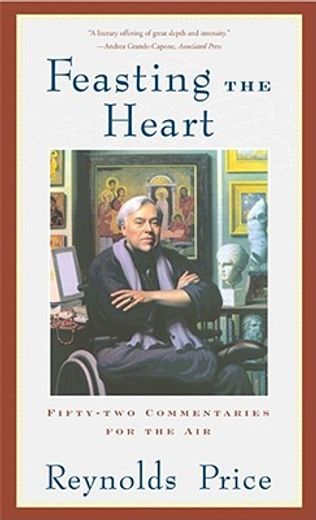 feasting the heart,fifty-two commentaries for the air (in English)