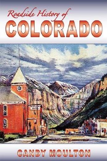 roadside history of colorado (en Inglés)