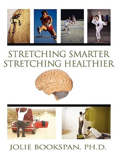 stretching smarter stretching healthier (en Inglés)