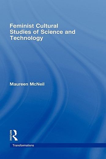 feminist cultural studies of science and technology