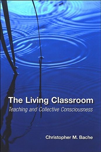 the living classroom,teaching and collective consciousness