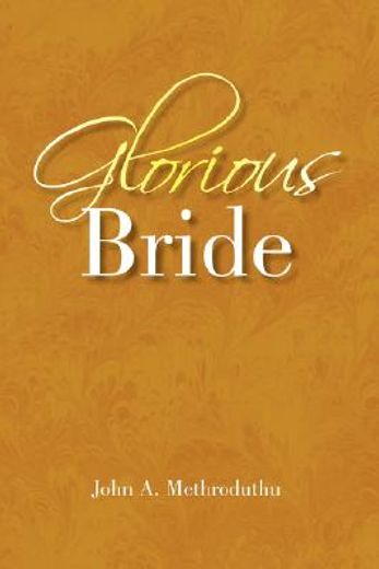 glorious bride