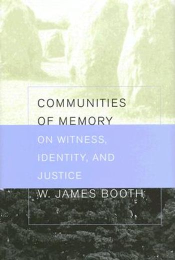 communities of memory,on witness, identity, and justice