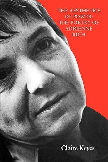 the aesthetics of power,the poetry of adrienne rich