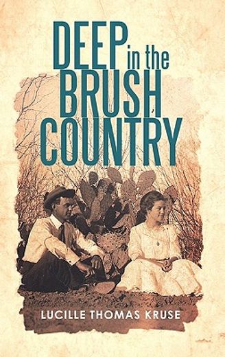 deep in the brush country (en Inglés)